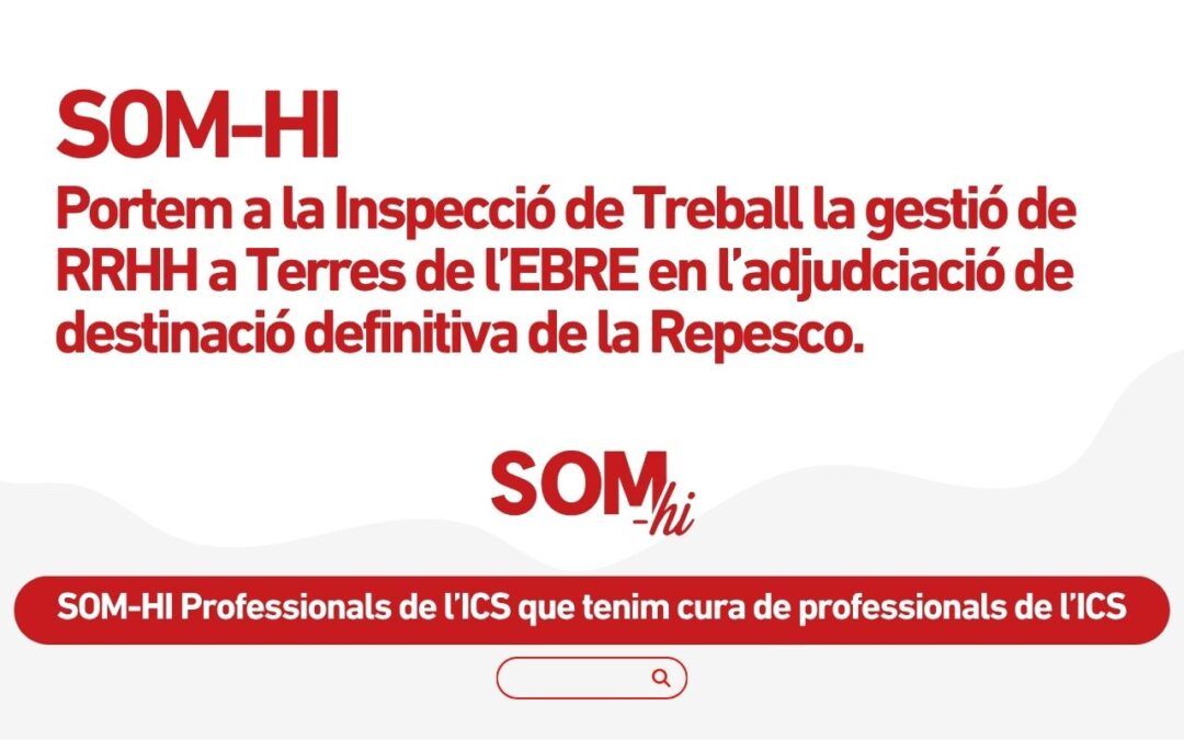 Presentem denúncia a la Inspecció de Treball per l’adjudicació de destinacions a dit a Terres de l’Ebre.